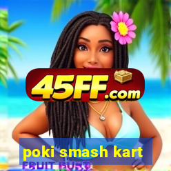 poki smash kart